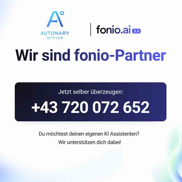 Autonary Office und Fonio.ai Partnerhinweis mit Telefonnummer +43 720 072 652